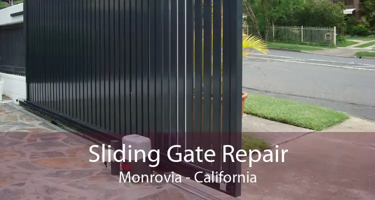 Sliding Gate Repair Monrovia - California